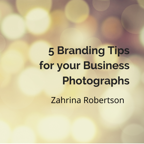5 Branding Tips for your Business Photographs